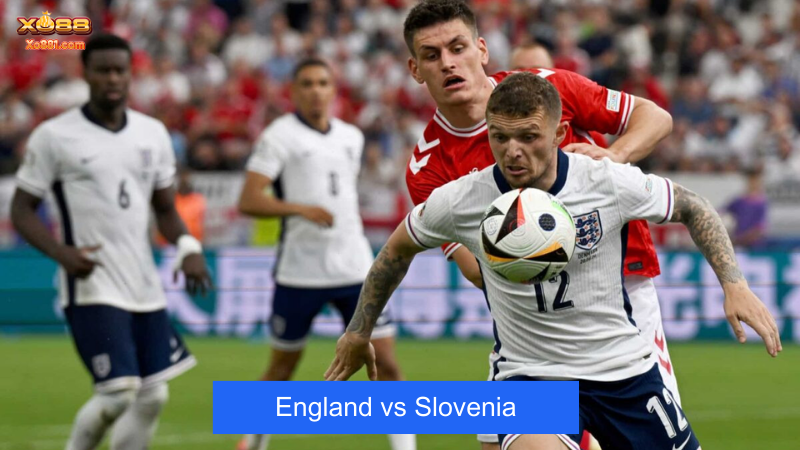 Nhận định trận đấu đội tuyển England vs Slovenia