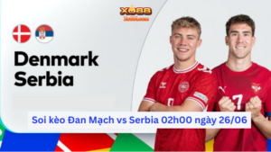 nhận định đan mạch vs serbia