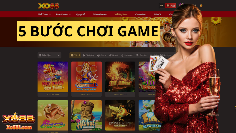 Tuân thủ 5 bước chơi game tại nổ hũ xo88