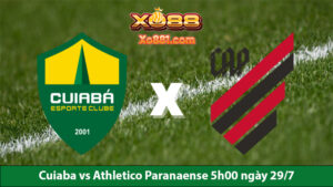 Nhận định kèo hay Cuiaba vs Athletico Paranaense 5h00 ngày 29/7 cùng Nhà cái xo88