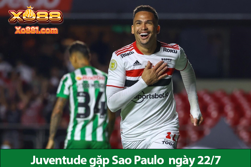 Soi kèo trận Juventude vs Sao Paulo 4h30 ngày 22/7 cùng xo881