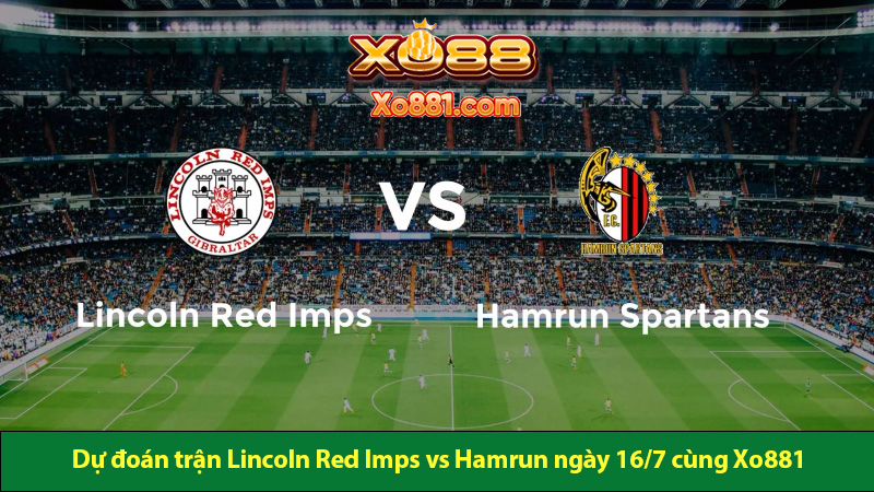 Dự đoán trận Lincoln Red Imps vs Hamrun ngày 16/7 cùng Xo88