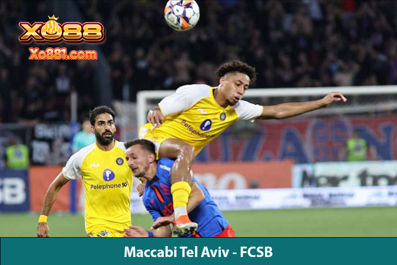 Phân tích kèo giữa Maccabi Tel Aviv vs FCSB 1h00 ngày 1/8 tại Nhà cái xo88