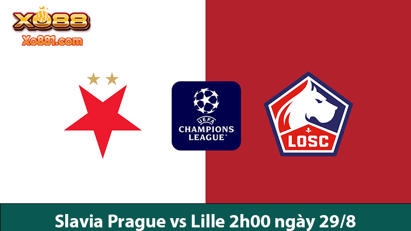 Soi kèo trận bóng Slavia Prague vs Lille 2h00 ngày 29/8 tại Nhà cái xo88